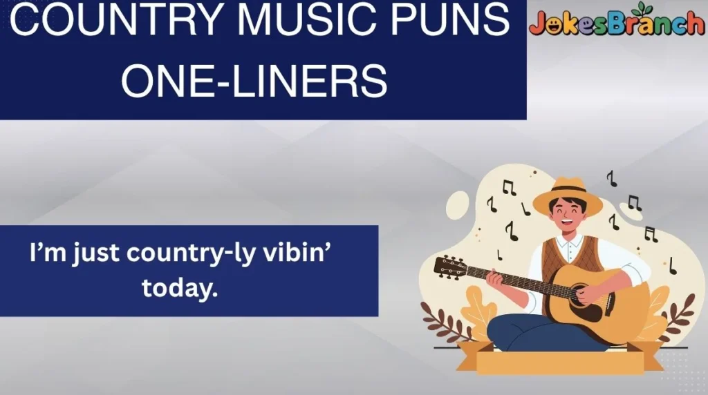 Country Music Puns One-Liners