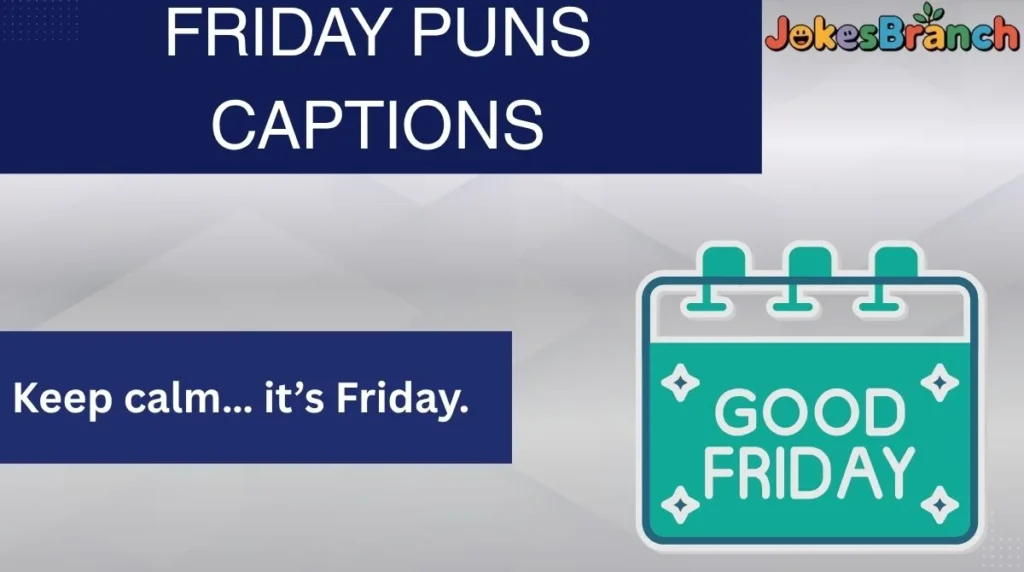 Friday Puns Captions