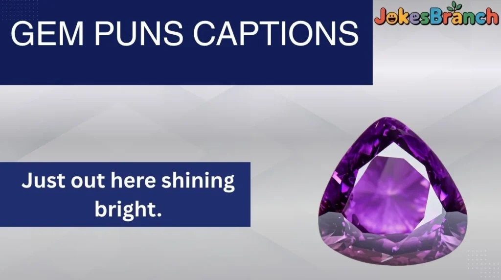 Gem Puns Captions