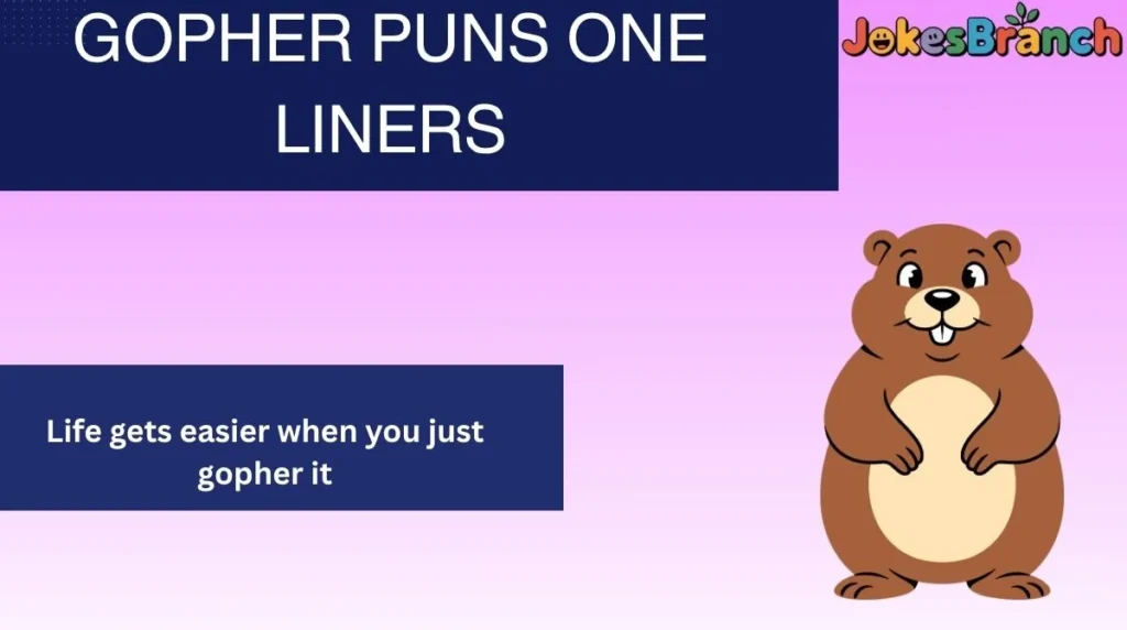 Gopher Puns One Liners