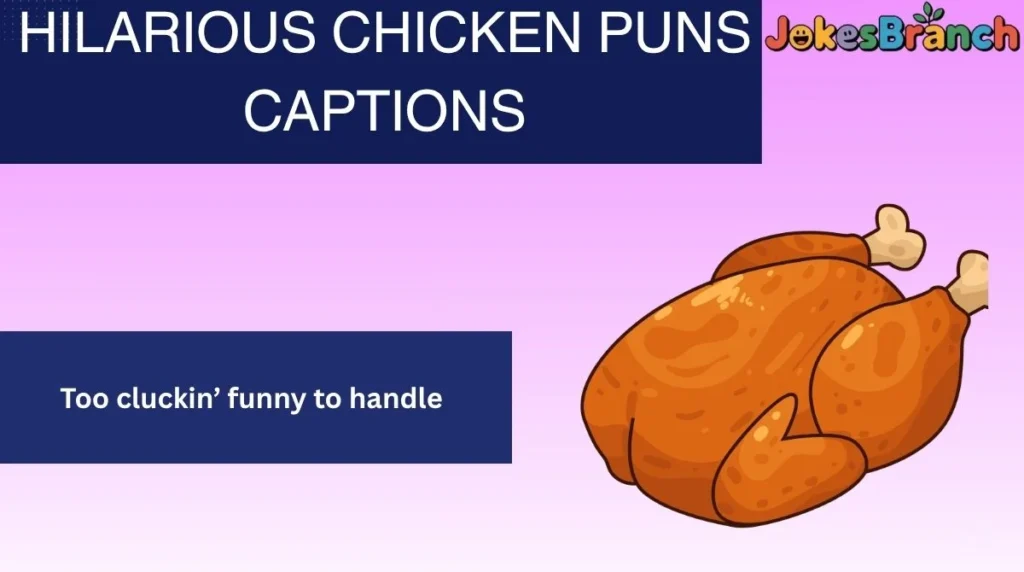 Hilarious Chicken Puns Captions