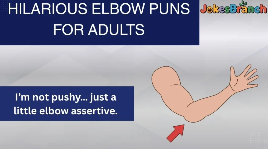 Hilarious Elbow Puns for Adults