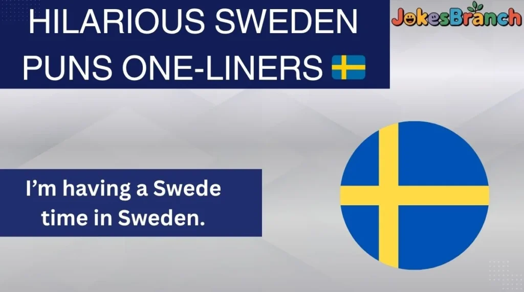 Hilarious Sweden Puns One-Liners 🇸🇪