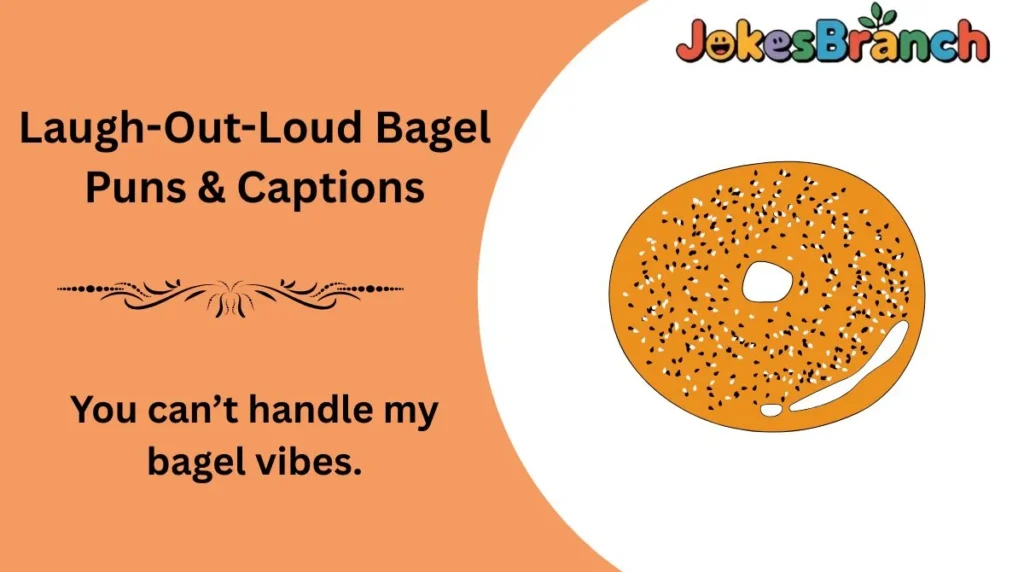 Laugh-Out-Loud Bagel Puns & Captions