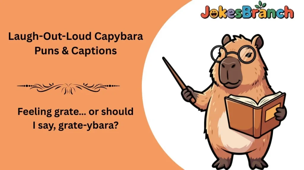 Laugh-Out-Loud Capybara Puns & Captions