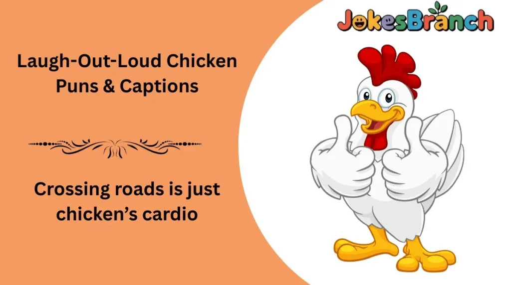 Laugh-Out-Loud Chicken Puns & Captions