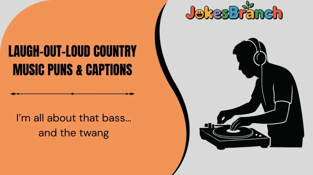 Laugh-Out-Loud Country Music Puns & Captions
