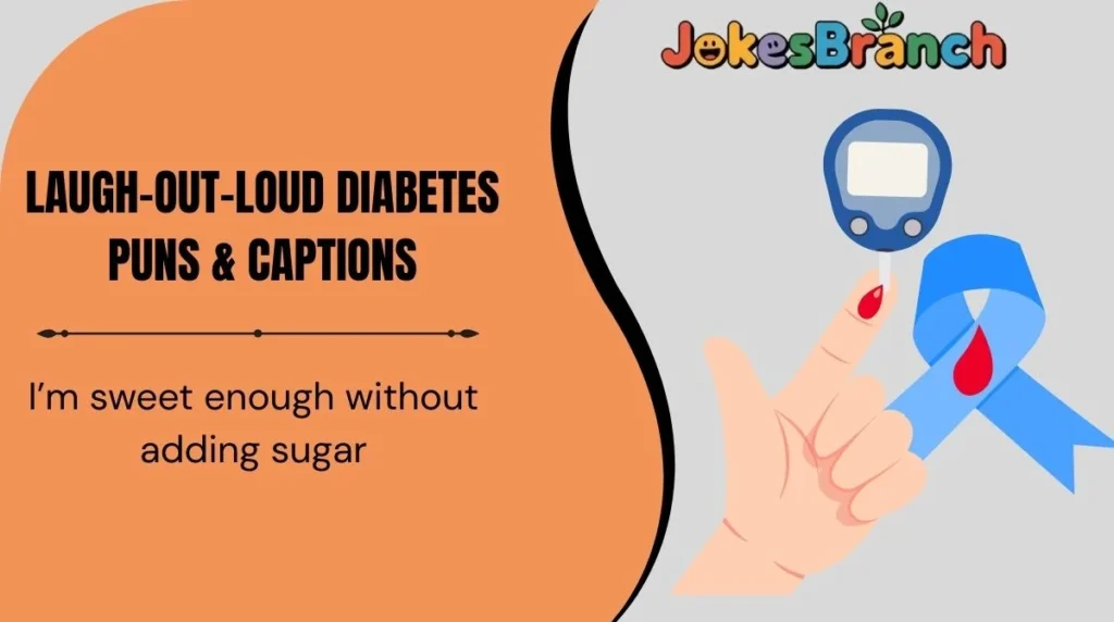 Laugh-Out-Loud Diabetes Puns & Captions
