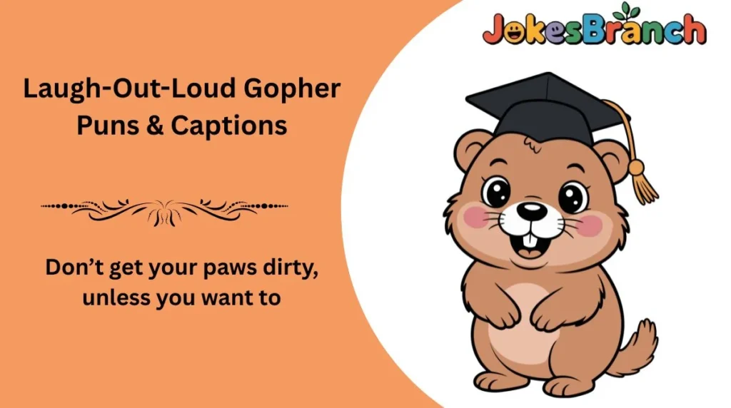 Laugh-Out-Loud Gopher Puns & Captions