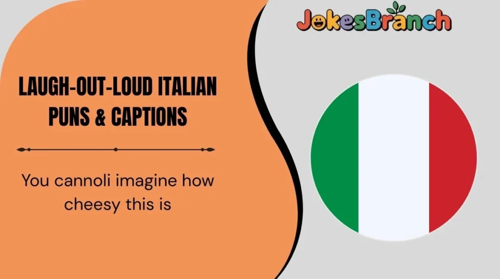 Laugh-Out-Loud Italian Puns & Captions