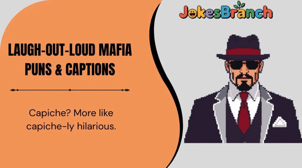Laugh-Out-Loud Mafia Puns & Captions