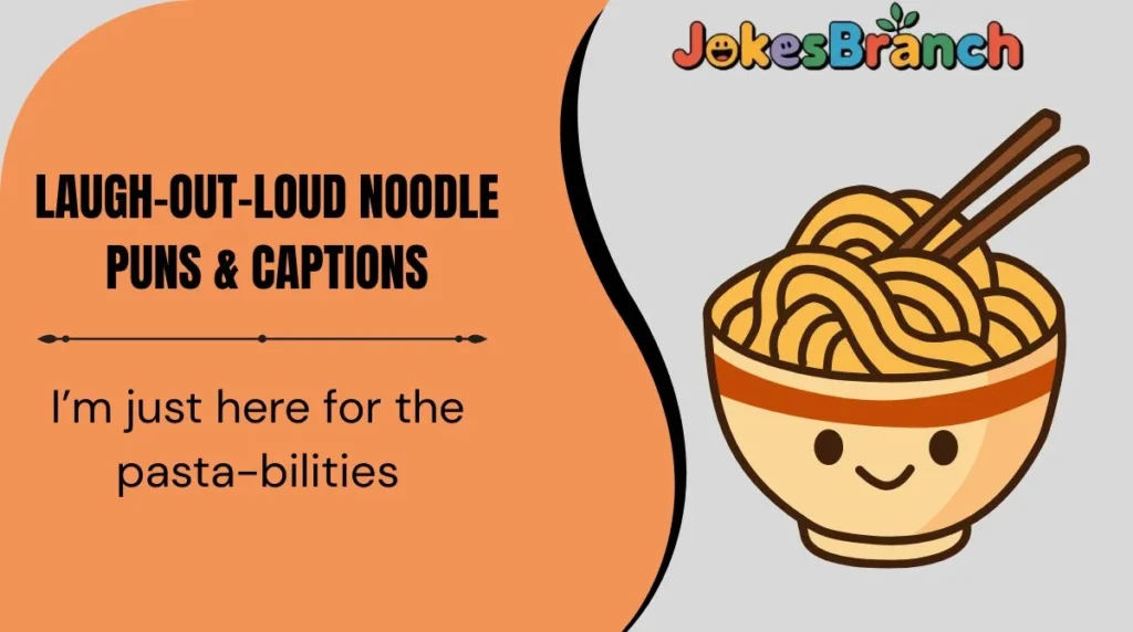 Laugh-Out-Loud Noodle Puns & Captions