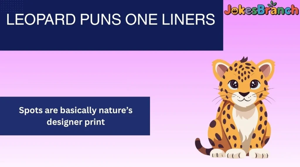 Leopard Puns One Liners