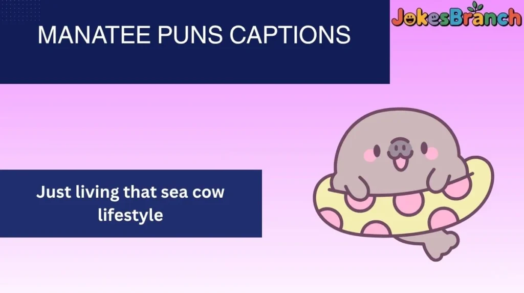 Manatee Puns Captions
