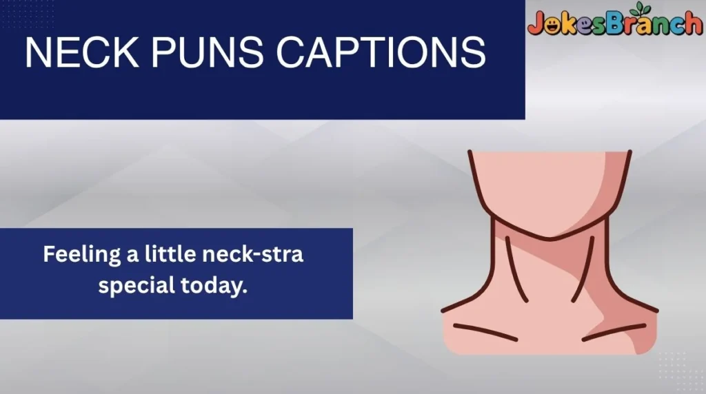 Neck Puns Captions