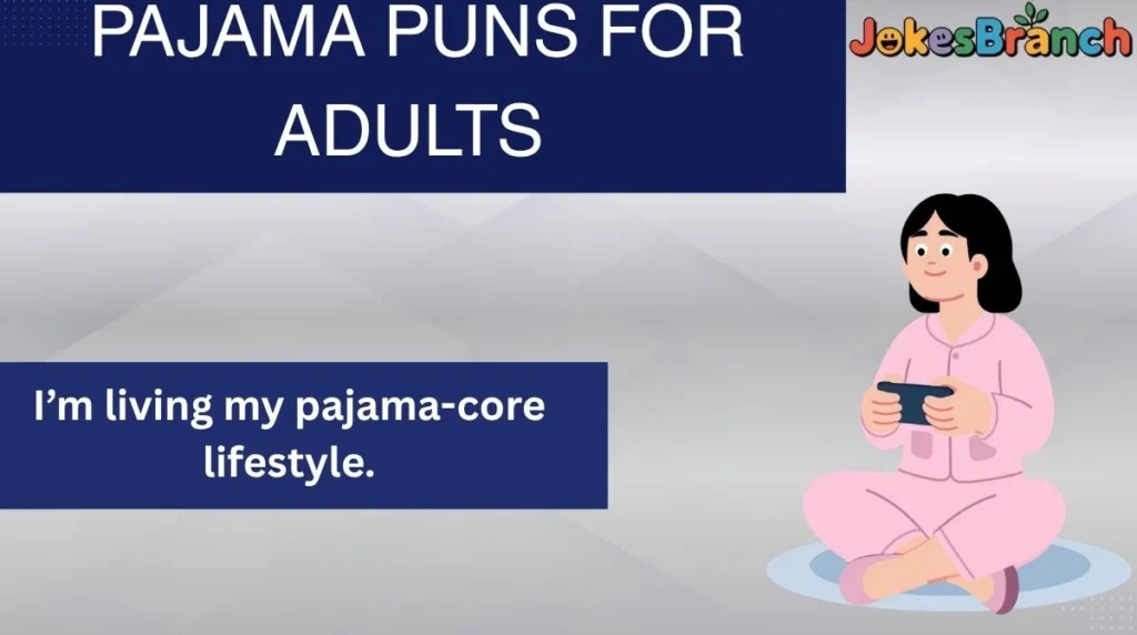 Pajama Puns for Adults