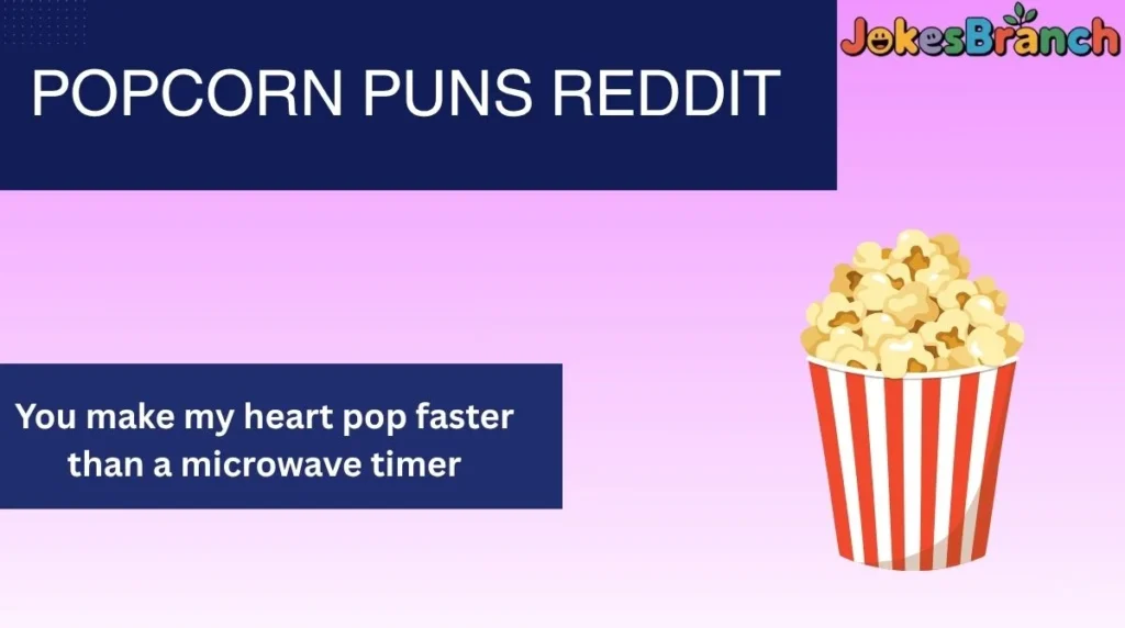 Popcorn Puns Reddit