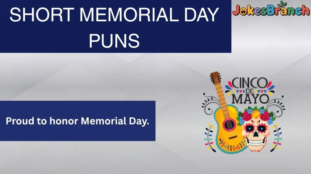 Short Memorial Day Puns