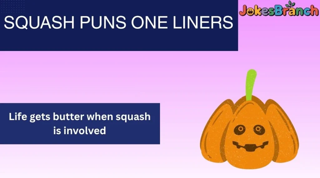 Squash Puns One Liners