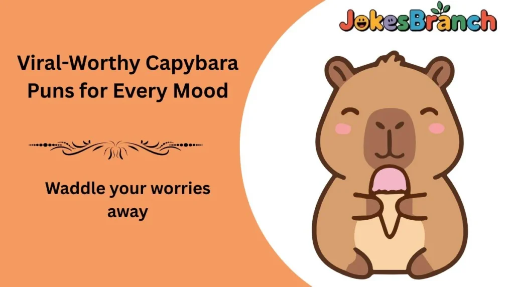 Viral-Worthy Capybara Puns for Every Mood