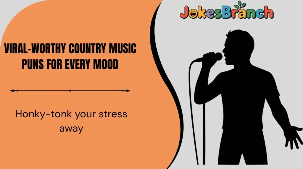 Viral-Worthy Country Music Puns for Every Mood
