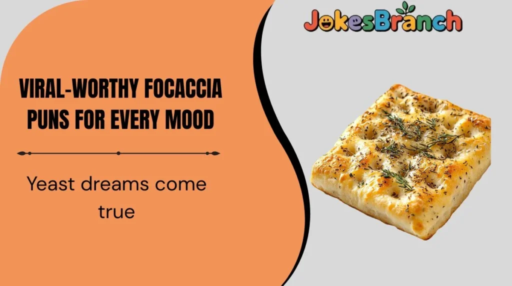 Viral-Worthy Focaccia Puns for Every Mood