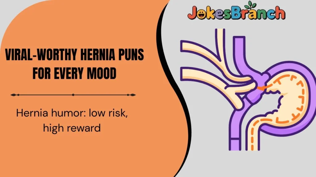 Viral-Worthy Hernia Puns for Every Mood