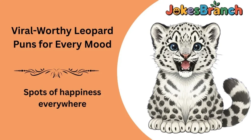 Viral-Worthy Leopard Puns for Every Mood