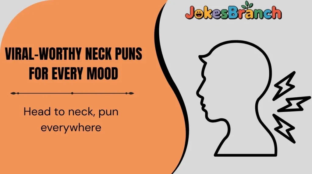 Viral-Worthy Neck Puns for Every Mood