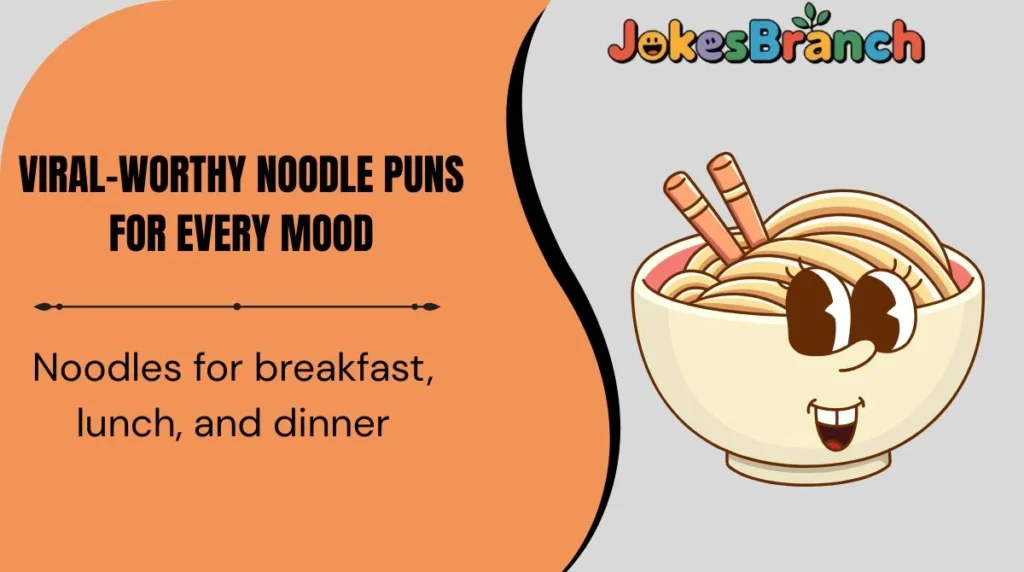 Viral-Worthy Noodle Puns for Every Mood