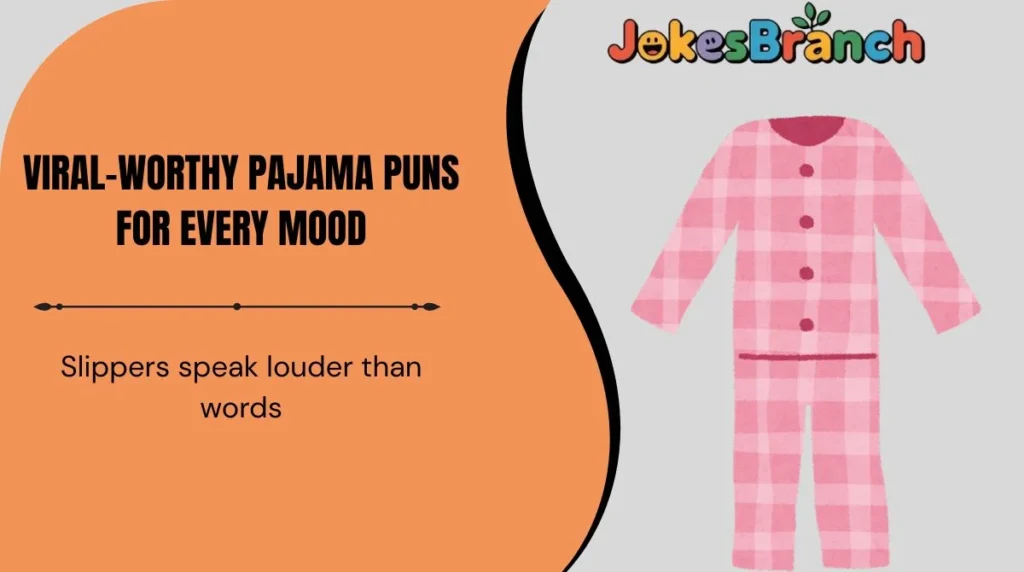 Viral-Worthy Pajama Puns for Every Mood