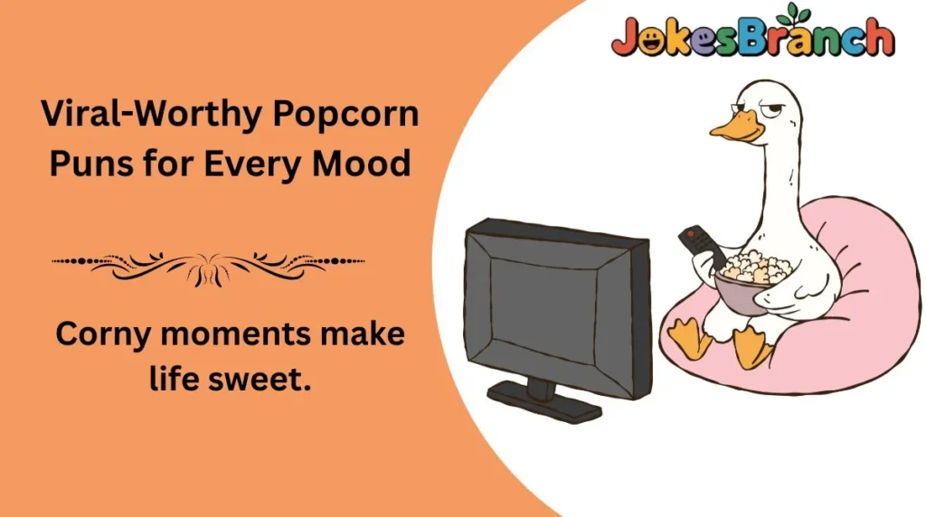 Viral-Worthy Popcorn Puns for Every Mood