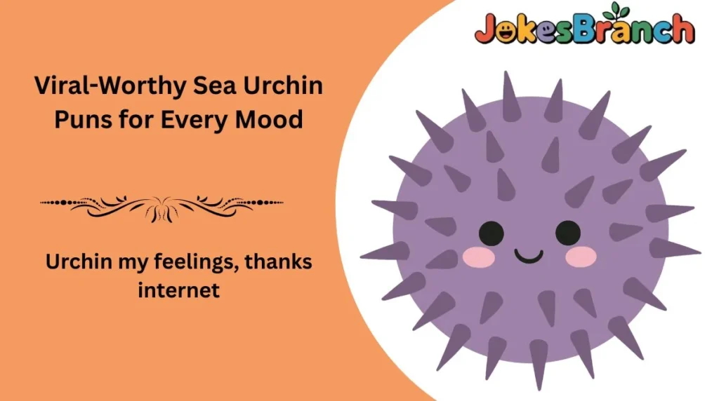 Viral-Worthy Sea Urchin Puns for Every Mood
