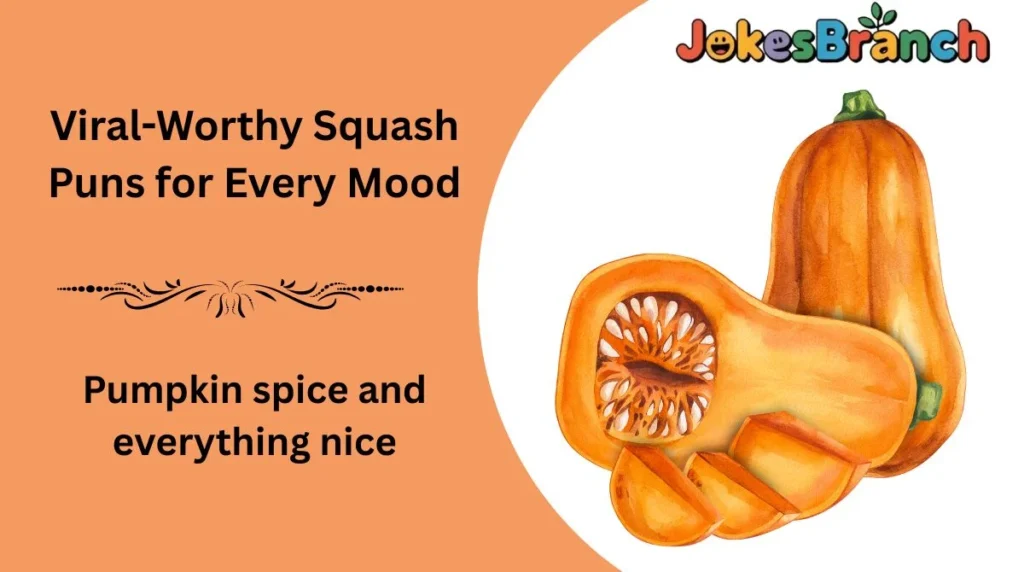 Viral-Worthy Squash Puns for Every Mood