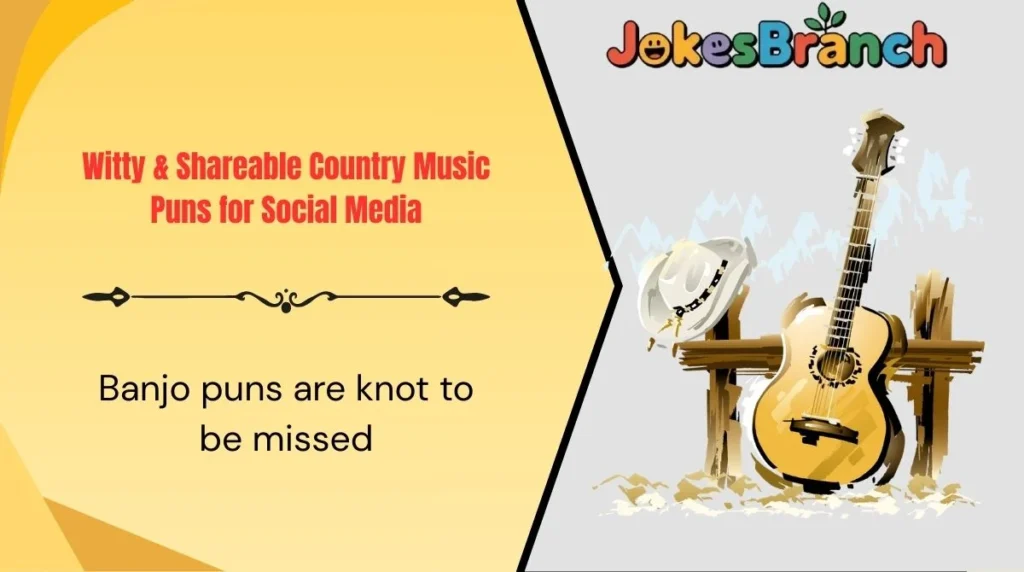 Witty & Shareable Country Music Puns for Social Media