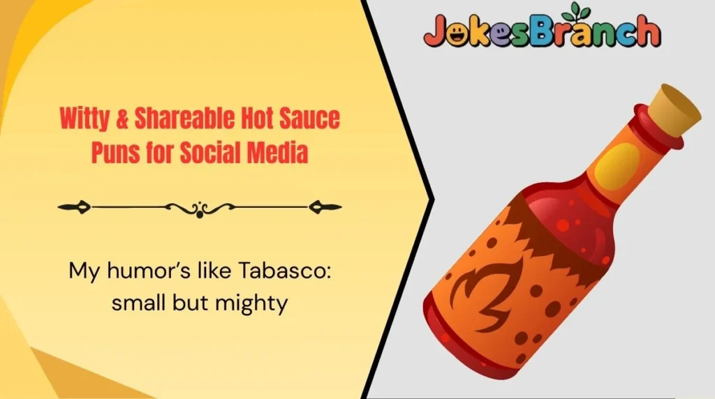 Witty & Shareable Hot Sauce Puns for Social Media
