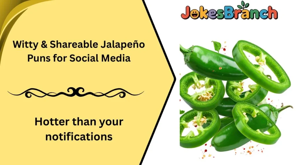 Witty & Shareable JalapeƱo Puns for Social Media