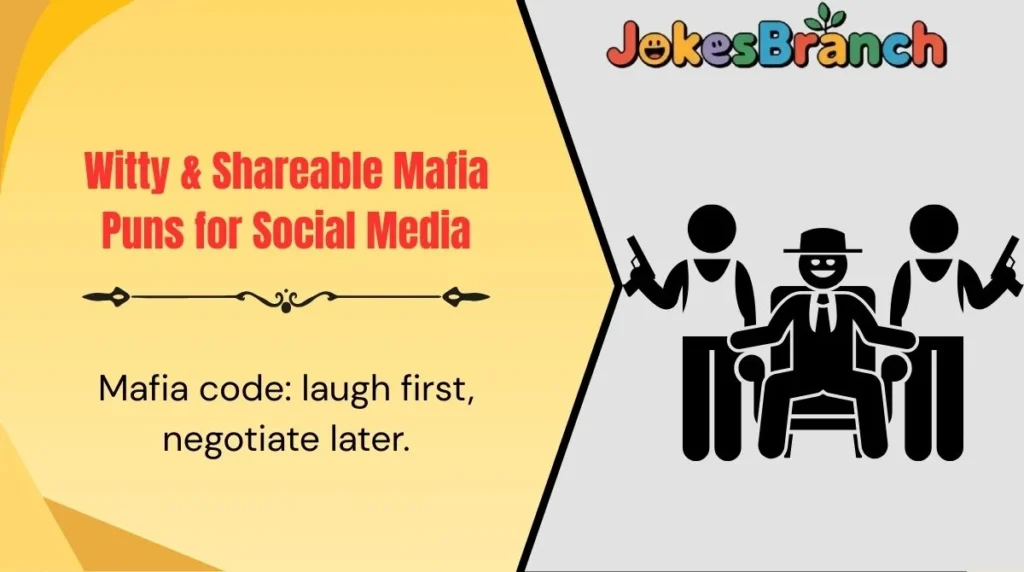 Witty & Shareable Mafia Puns for Social Media
