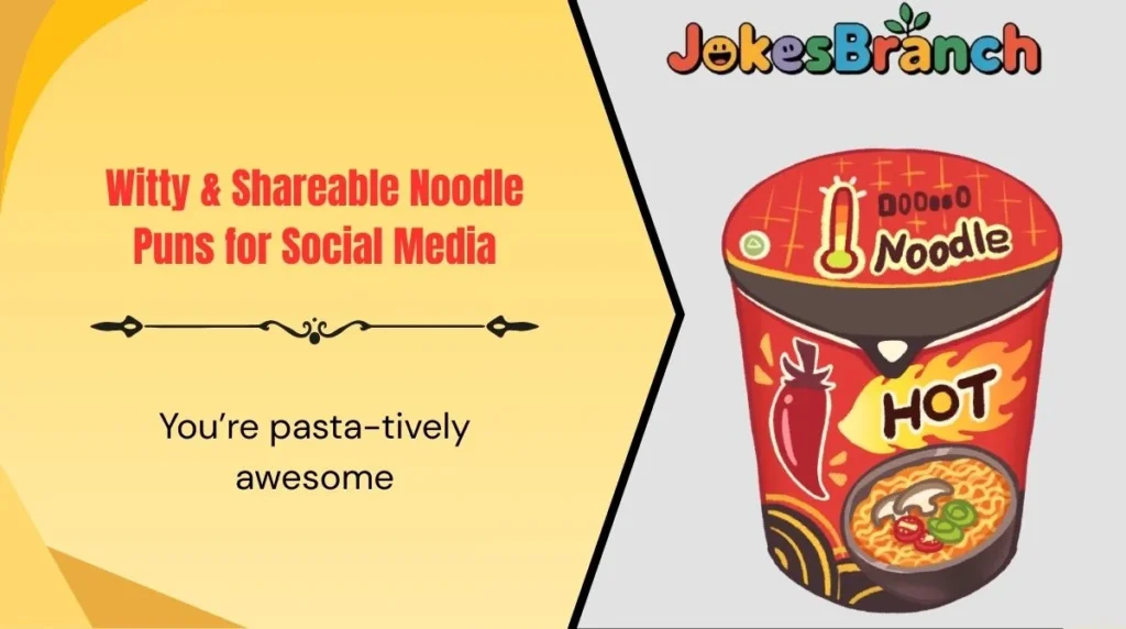 Witty & Shareable Noodle Puns for Social Media
