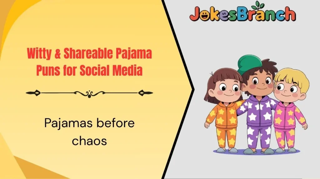 Witty & Shareable Pajama Puns for Social Media