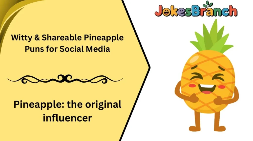Witty & Shareable Pineapple Puns for Social Media