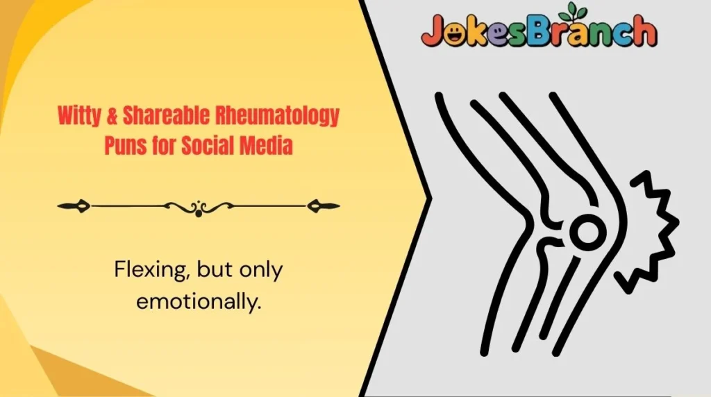Witty & Shareable Rheumatology Puns for Social Media