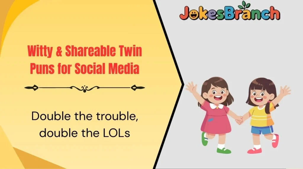 Witty & Shareable Twin Puns for Social Media