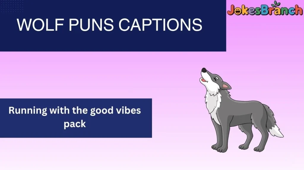 Wolf Puns Captions