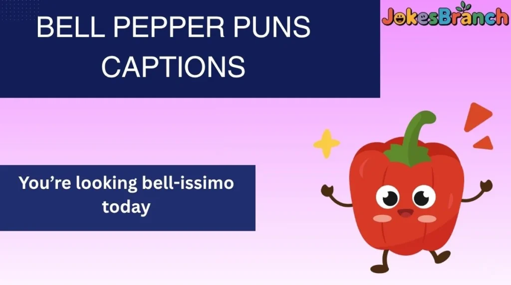 Bell Pepper Puns Captions