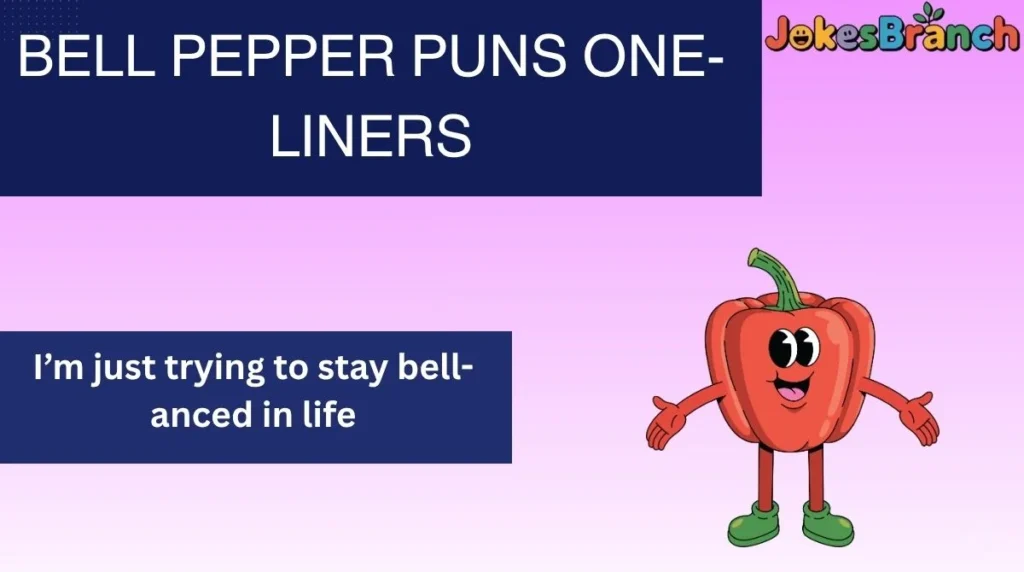 Bell Pepper Puns One-Liners