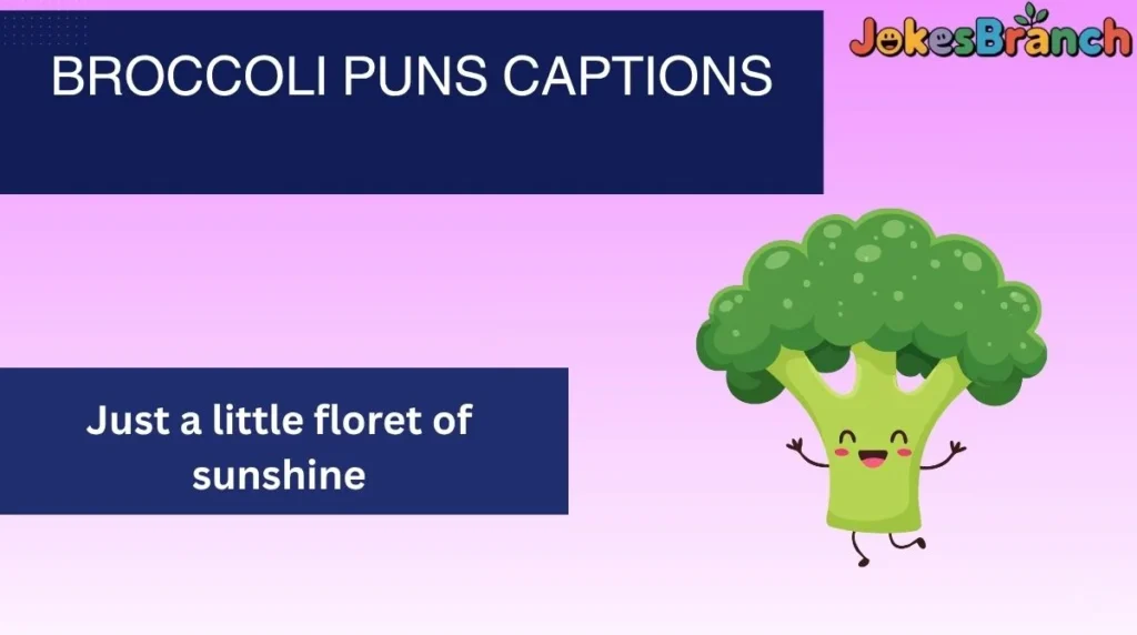 Broccoli Puns Captions