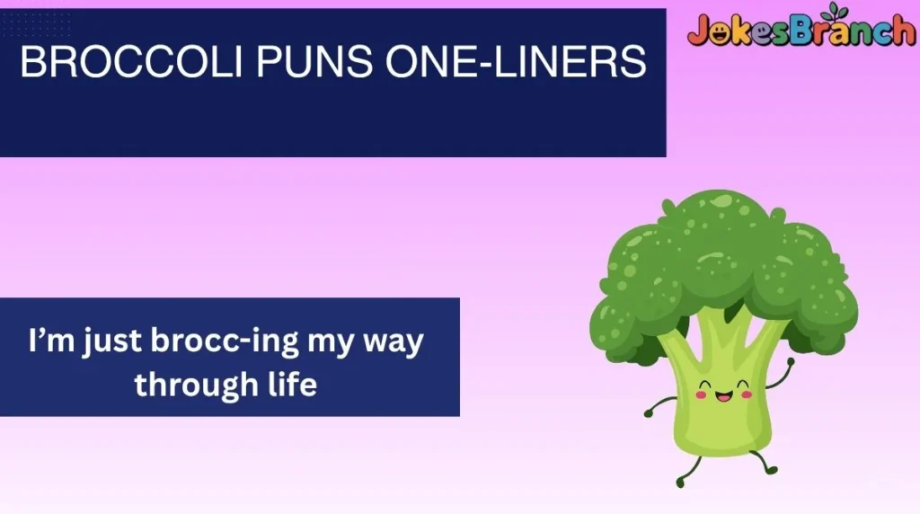 Broccoli Puns One-Liners