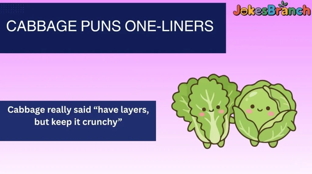 Cabbage Puns One-Liners