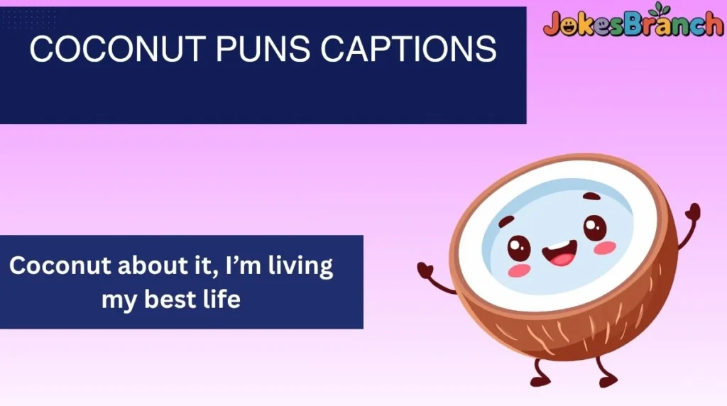 Coconut Puns Captions